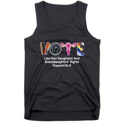 Vote Like Your Daughters And Granddaughters Rights Depend Tank Top