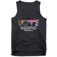 Vote Like Your Daughters And Granddaughters Rights Depend Tank Top