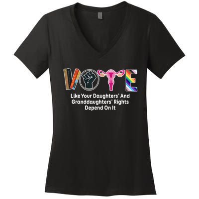 Vote Like Your Daughters And Granddaughters Rights Depend Women's V-Neck T-Shirt