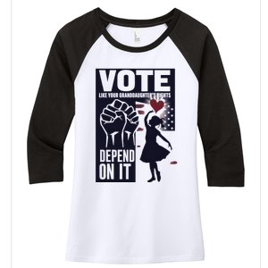 Vote Like Your GranddaughterS Rights Depend On It Sweat Women's Tri-Blend 3/4-Sleeve Raglan Shirt