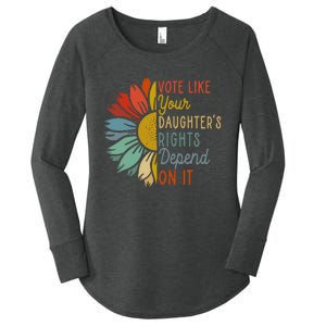 Vote Like Your GranddaughterS Rights Depend On It Women's Perfect Tri Tunic Long Sleeve Shirt