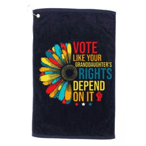 Vote Like Your Daughters Granddaughters Rights Depend On It Platinum Collection Golf Towel