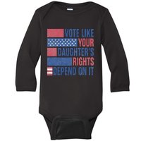 Vote Like Your Daughters Granddaughters Rights Depend On It Baby Long Sleeve Bodysuit