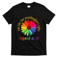 Vote Like Your GranddaughterS Rights Depend On It T-Shirt