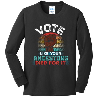 Vote Like Your Ancestors Died For It Black Votes Matter Kids Long Sleeve Shirt