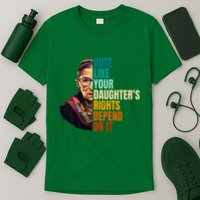 Vote Like Your DaughterS Rights Depend On It Rbg Quote T-Shirt