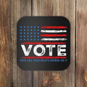 Vote Like Your Rights Depend On It 2024 Election Gift Coaster