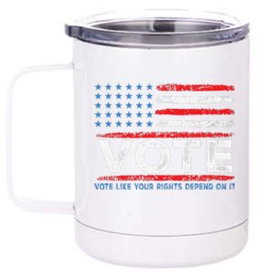 Vote Like Your Rights Depend On It 2024 Election Gift 12 oz Stainless Steel Tumbler Cup