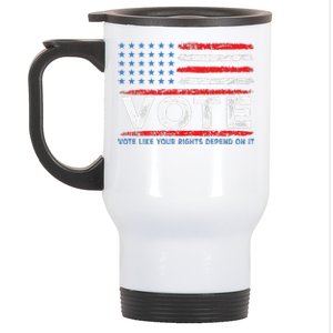 Vote Like Your Rights Depend On It 2024 Election Gift Stainless Steel Travel Mug