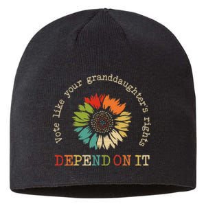 Vote Like Your GranddaughterS Rights Depend On It Sustainable Beanie