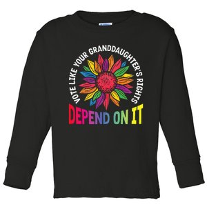 Vote Like Your GranddaughterS Rights Depend On It Rainbow Toddler Long Sleeve Shirt