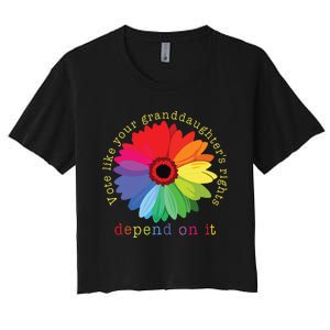 Vote Like Your Granddaughters Rights Depend On It Women's Crop Top Tee