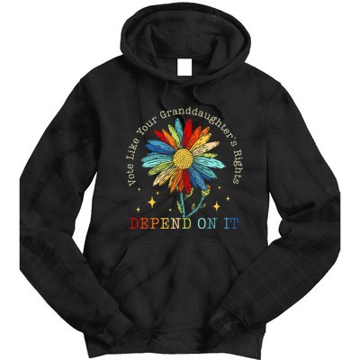 Vote Like Your Daughters Granddaughters Rights Depend On It Tie Dye Hoodie