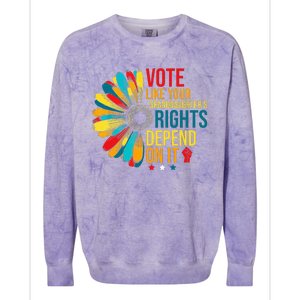 Vote Like Your Daughters Granddaughters Rights Depend On It Colorblast Crewneck Sweatshirt