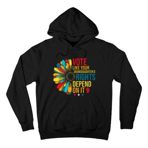 Vote Like Your Daughters Granddaughters Rights Depend On It Hoodie