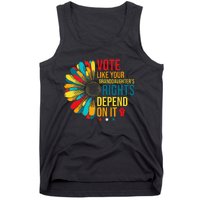 Vote Like Your Daughters Granddaughters Rights Depend On It Tank Top