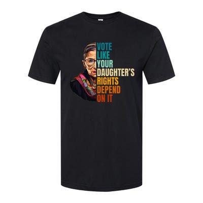 Vote Like Your DaughterS Rights Depend On It Rbg Softstyle® CVC T-Shirt