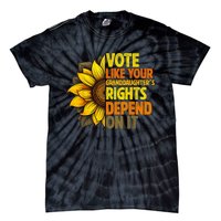 Vote Like Your GranddaughterS Rights Depend On It Tie-Dye T-Shirt