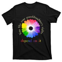 Vote Like Your Granddaughters Rights Depend On It T-Shirt