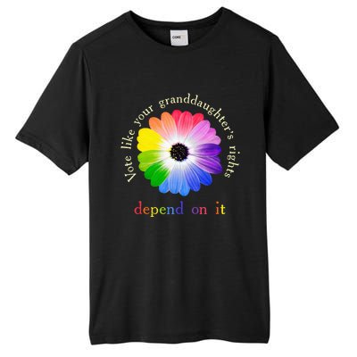 Vote Like Your Granddaughters Rights Depend On It Tall Fusion ChromaSoft Performance T-Shirt