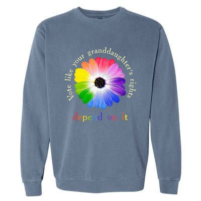 Vote Like Your Granddaughters Rights Depend On It Garment-Dyed Sweatshirt