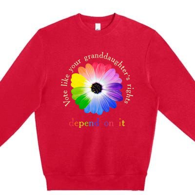 Vote Like Your Granddaughters Rights Depend On It Premium Crewneck Sweatshirt