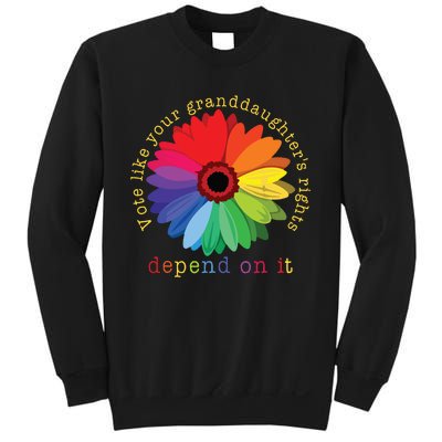 Vote Like Your Granddaughters Rights Depend On It Sweatshirt