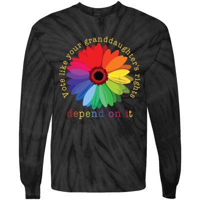 Vote Like Your Granddaughters Rights Depend On It Tie-Dye Long Sleeve Shirt