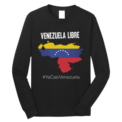 Venezuela Libre Ya Casi Venezuela Long Sleeve Shirt