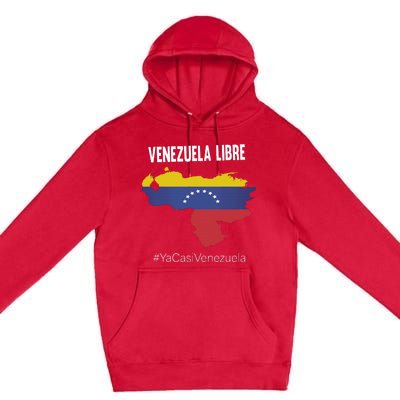 Venezuela Libre Ya Casi Venezuela Premium Pullover Hoodie