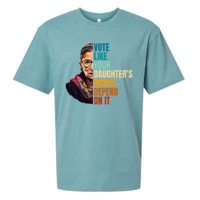 Vote Like Your DaughterS Rights Depend On It Rbg Sueded Cloud Jersey T-Shirt