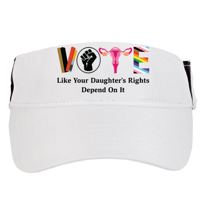 Vote Like Your Daughters Rights Depend On It Adult Drive Performance Visor