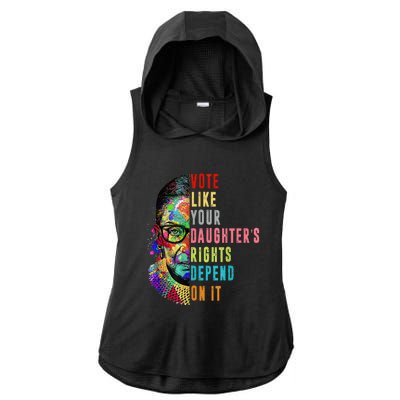 Vote Like Your DaughterS Rights Depend On It Feminist Rbg Ladies PosiCharge Tri-Blend Wicking Draft Hoodie Tank