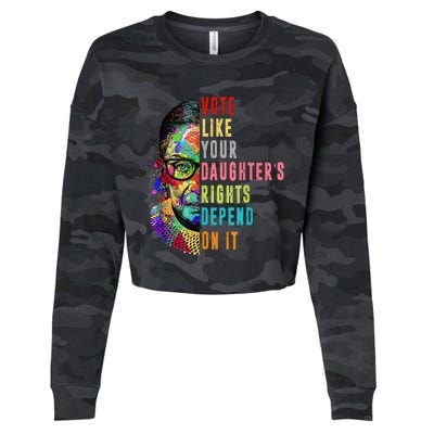 Vote Like Your DaughterS Rights Depend On It Feminist Rbg Cropped Pullover Crew