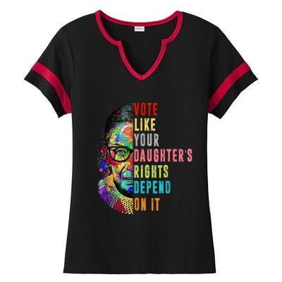 Vote Like Your DaughterS Rights Depend On It Feminist Rbg Ladies Halftime Notch Neck Tee