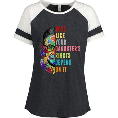 Vote Like Your DaughterS Rights Depend On It Feminist Rbg Enza Ladies Jersey Colorblock Tee