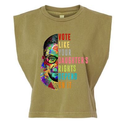 Vote Like Your DaughterS Rights Depend On It Feminist Rbg Garment-Dyed Women's Muscle Tee