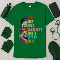 Vote Like Your DaughterS Rights Depend On It Feminist Rbg T-Shirt