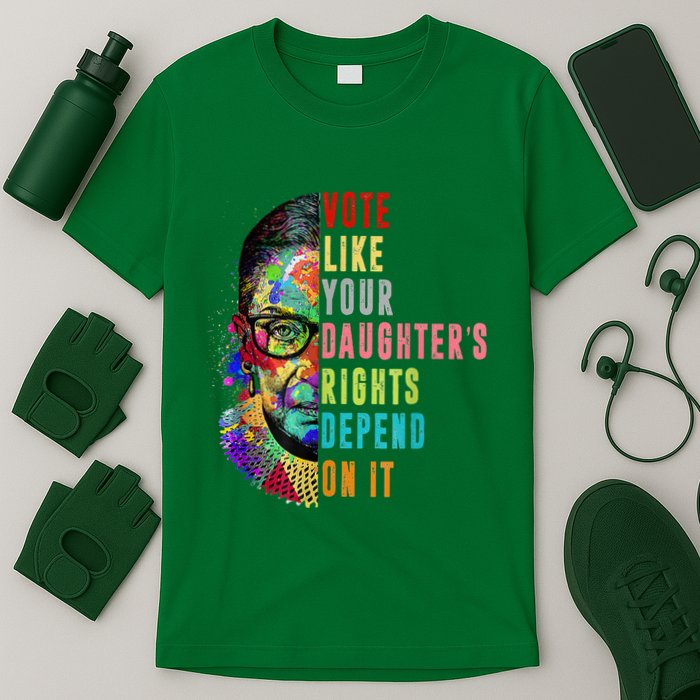 Vote Like Your DaughterS Rights Depend On It Feminist Rbg T-Shirt