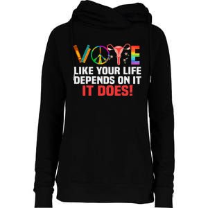 Vote Like Your Life Depends On It Feminist Gift Womens Funnel Neck Pullover Hood