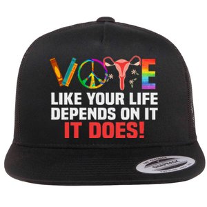 Vote Like Your Life Depends On It Feminist Gift Flat Bill Trucker Hat