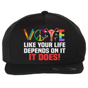 Vote Like Your Life Depends On It Feminist Gift Wool Snapback Cap