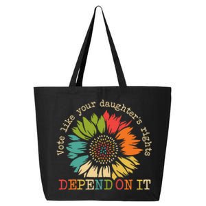 Vote Like Your Daughters Rights Depend On It 25L Jumbo Tote