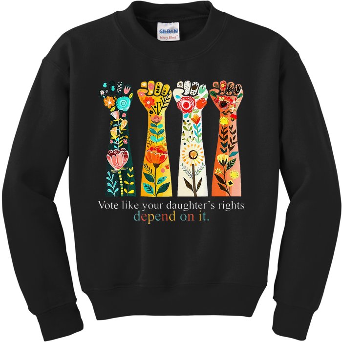 Vote Like Your DaughterS Rights Depend On It Hand Fist Gift Kids Sweatshirt