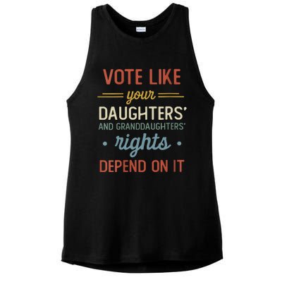 Vote Like Your Daughter’S And GranddaughterS Rights Depend On It Ladies PosiCharge Tri-Blend Wicking Tank