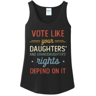 Vote Like Your Daughter’S And GranddaughterS Rights Depend On It Ladies Essential Tank