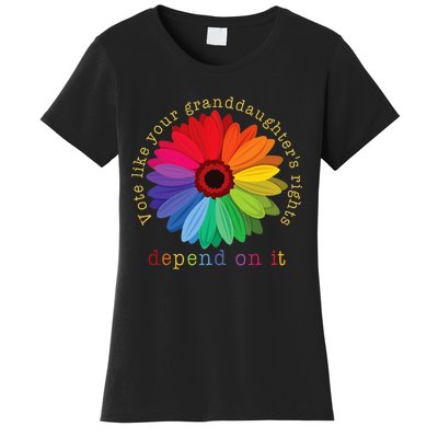 Vote Like Your GranddaughterS Rights Depend On It Women's T-Shirt