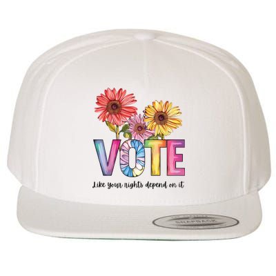 Vote Like Your Rights Depend On It Vote 2024 Wool Snapback Cap