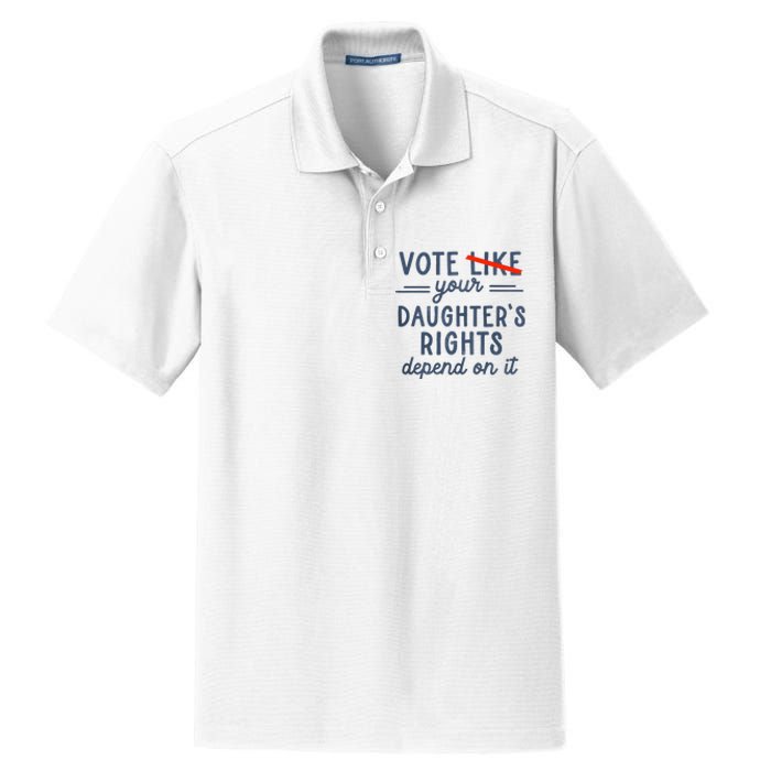 Vote Like Your DaughterS Rights Depend On It Dry Zone Grid Polo