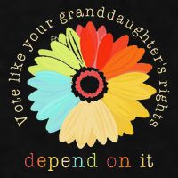 Vote Like Your GranddaughterS Rights Depend On It Feminist Ladies PosiCharge Tri-Blend Wicking Tank